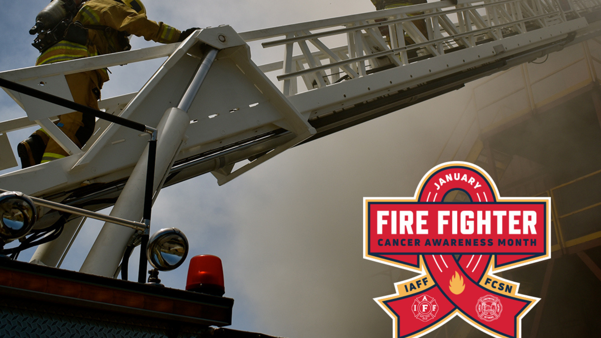 Background image of firefighter climbing ladder. Red Ribbon "Firefighter Cancer Awareness Month"